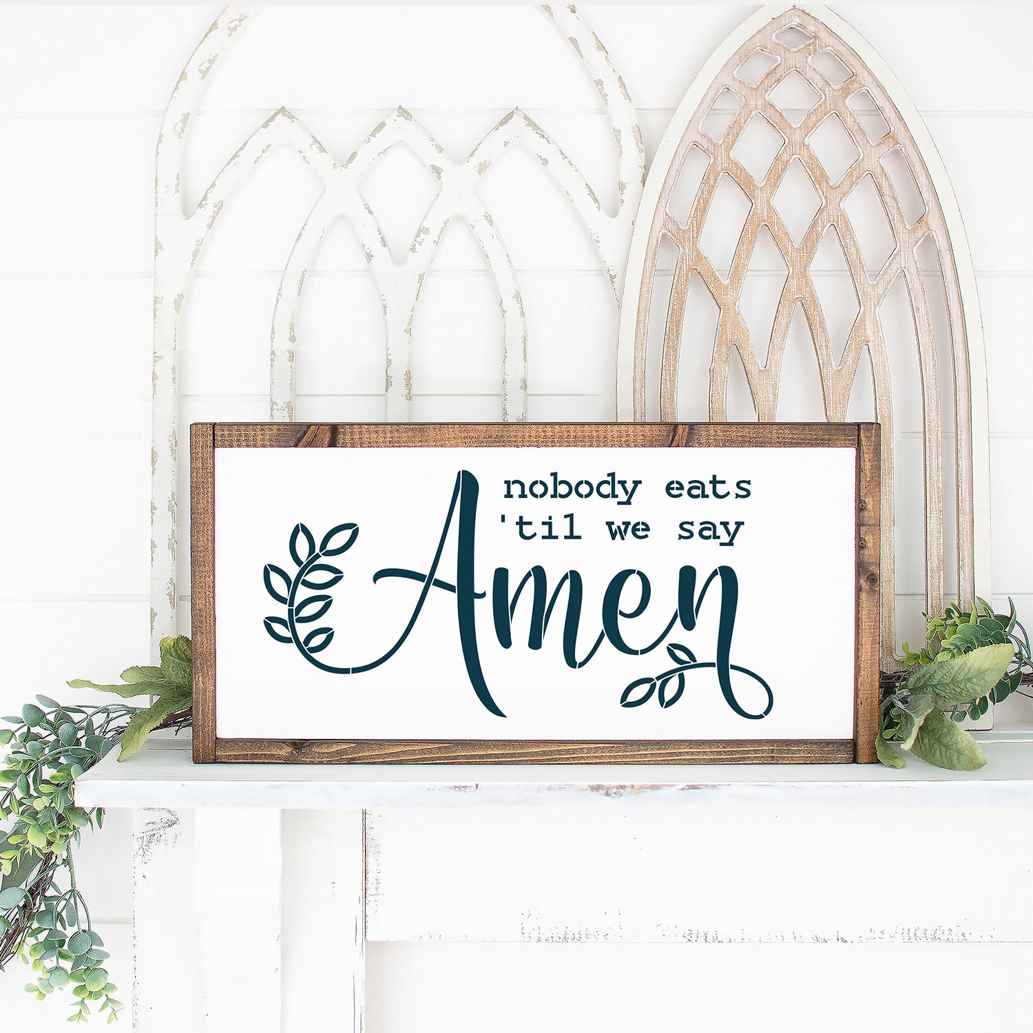 Nobody eats 'til we say Amen 16x8 Sign Stencil-Summer-Essential Stencil