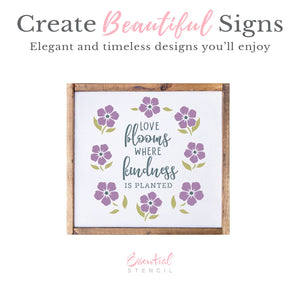 Bloom Where Kindness is Planted 12x12-Spring-Essential Stencil