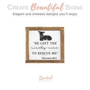 DIY reusable Christian faith scripture wood sign stencil, he left the 99, He left the ninety-nine to rescue me -Matthew 18:12, christian home decor, arts and crafts, upcycling, bible verse wall art, scripture sign reusable stencil