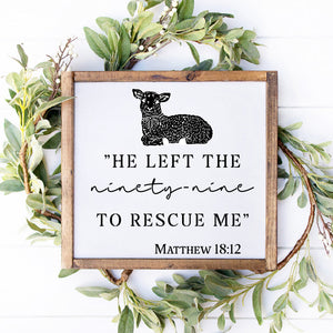 DIY reusable Christian faith scripture wood sign stencil, he left the 99, He left the ninety-nine to rescue me -Matthew 18:12, christian home decor, arts and crafts, upcycling, bible verse wall art, scripture sign reusable stencil