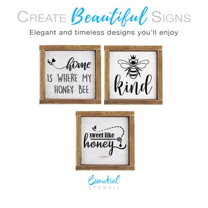 DIY reusable farmhouse bee sign stencils, home is where my honey bee sign stencil, bee silhouette bee kind sign stencil, sweet like honey sign stencil, diy honey bee mantel and tiered tray home decor, diy bee sign kitchen decor