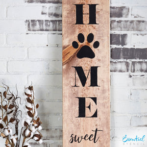 Reusable Vertical Home Sweet Home Sign Stencil for painting 5ft wood porch signs | Bonus Paw print stencil, 5ft Vertical Home Sweet Home front porch leaner sign