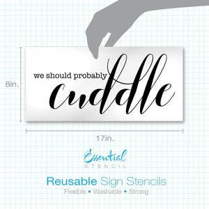 We Should Cuddle + We Decided on Forever | Reusable Wood Sign Stencils