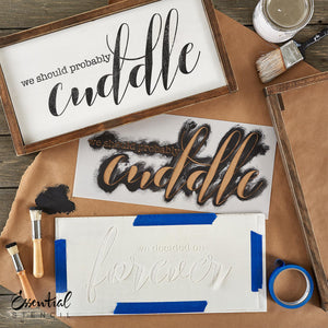 We Should Cuddle + We Decided on Forever | Reusable Wood Sign Stencils