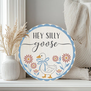 Hey Silly Goose