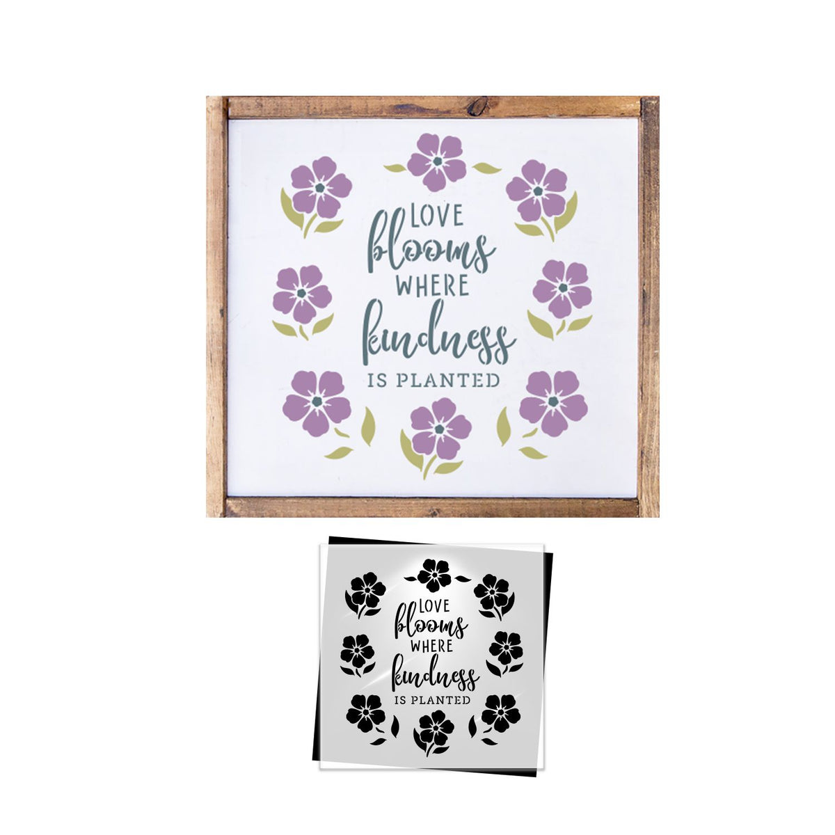 Bloom Where Kindness is Planted 12x12-Spring-Essential Stencil