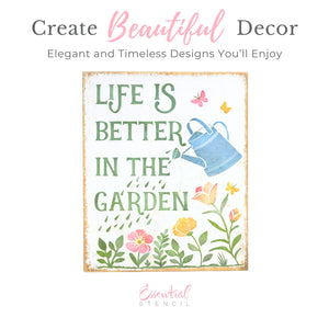 Life is Better in the Garden Stencil-Spring-Essential Stencil