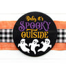 Baby It's Spooky Outside