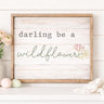 Darling be a Wildflower