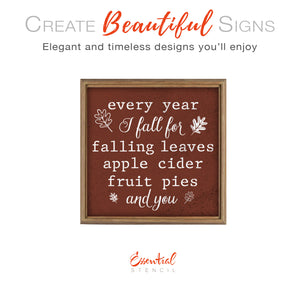 "Every Year I Fall for You" Sign Stencil-Pattern-Essential Stencil