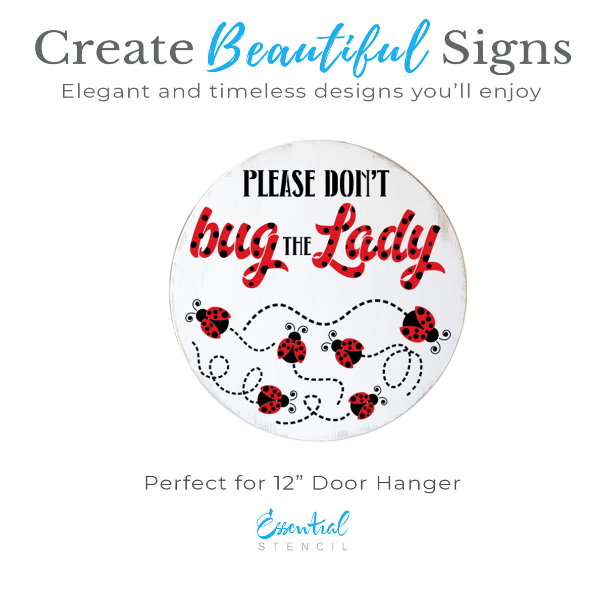Please don't bug the Lady Door Hanger Stencil-Summer-Essential Stencil