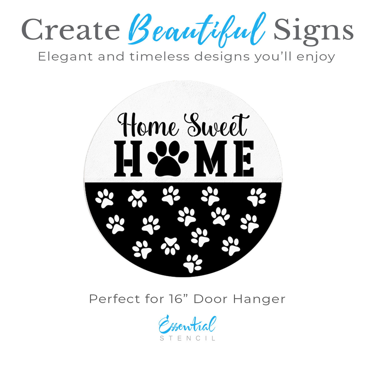 Paw Home Sweet Home 16 round Stencil-Essential Stencil