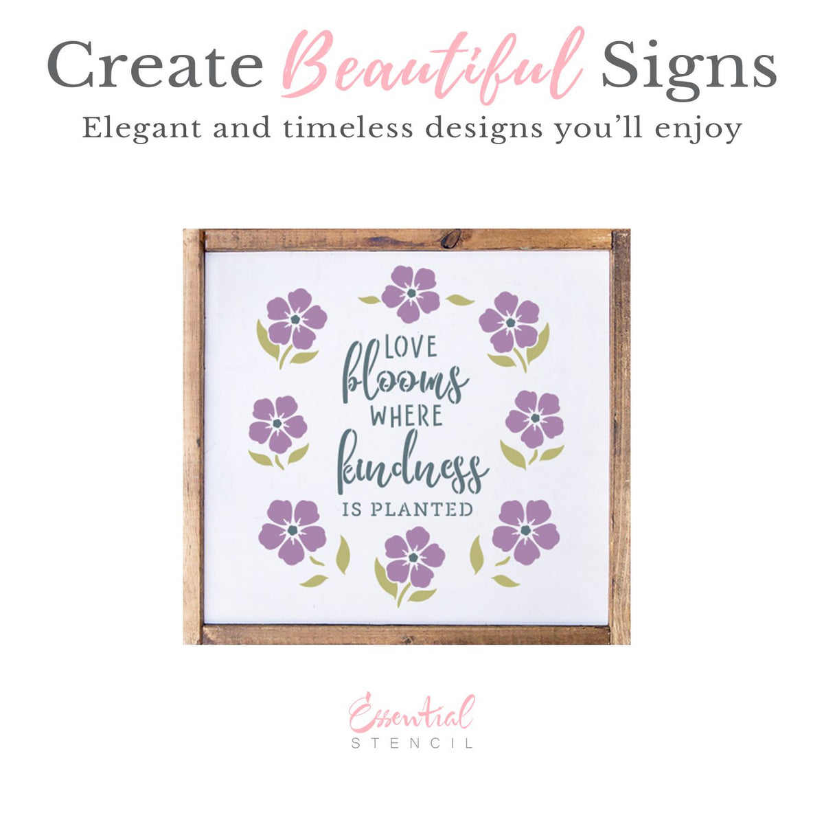 Bloom Where Kindness is Planted 12x12-Spring-Essential Stencil