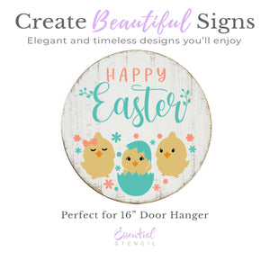 Happy Easter Chicks Door Hanger 16in Stencil-Easter-Essential Stencil