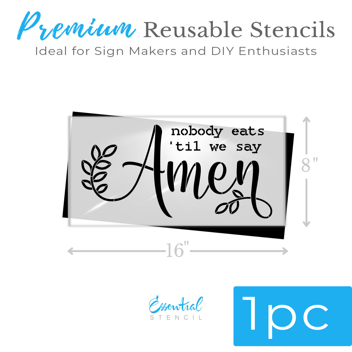 Nobody eats 'til we say Amen 16x8 Sign Stencil-Summer-Essential Stencil