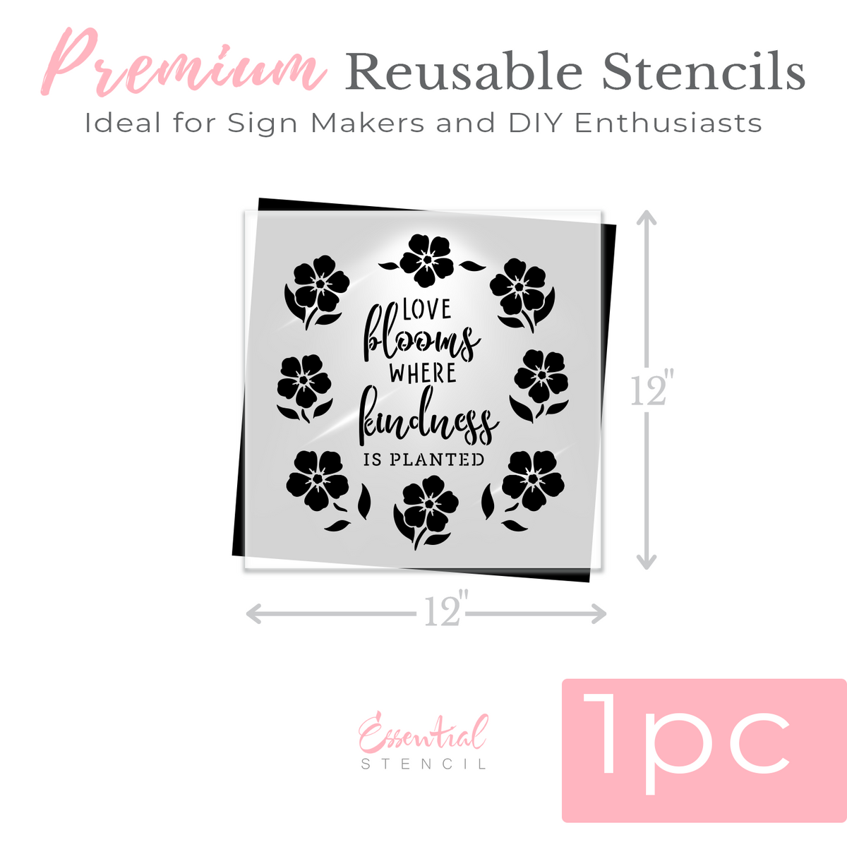 Bloom Where Kindness is Planted 12x12-Spring-Essential Stencil