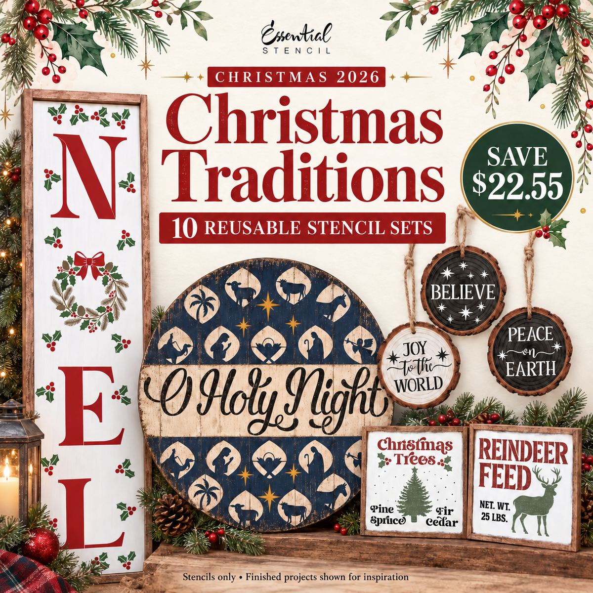 Promotional graphic for 'Essential Stencil' showing the 'Christmas Traditions 2026' set, featuring ten reusable stencil designs displayed as finished Christmas wall art. The designs include a vertical wooden sign reading 'N 0 E L' with holly, a round 'O Holy Night' stencil, a 'Believe' wooden hanging, a 'Peace on Earth' hanging, a 'Christmas Trees' stencil, and a 'Reindeer Feed' stencil.
