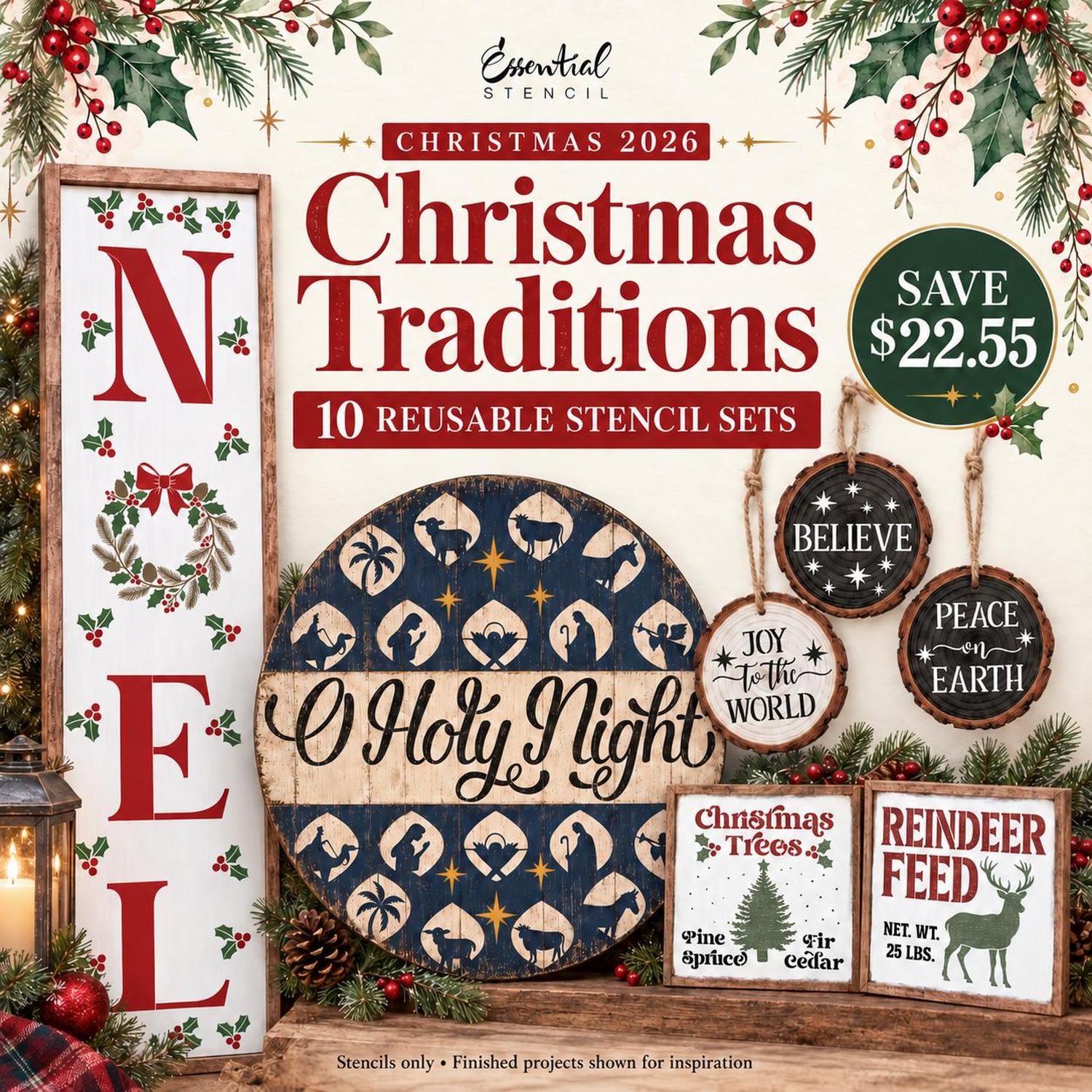 Promotional graphic for 'Essential Stencil' showing the 'Christmas Traditions 2026' set, featuring ten reusable stencil designs displayed as finished Christmas wall art. The designs include a vertical wooden sign reading 'N 0 E L' with holly, a round 'O Holy Night' stencil, a 'Believe' wooden hanging, a 'Peace on Earth' hanging, a 'Christmas Trees' stencil, and a 'Reindeer Feed' stencil.