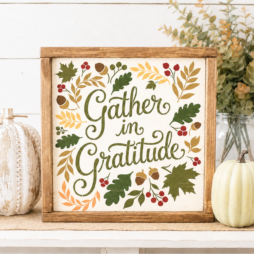 Gather in Gratitude Stencil