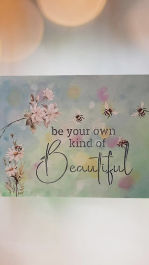 Be Your Own Kind of Beautiful