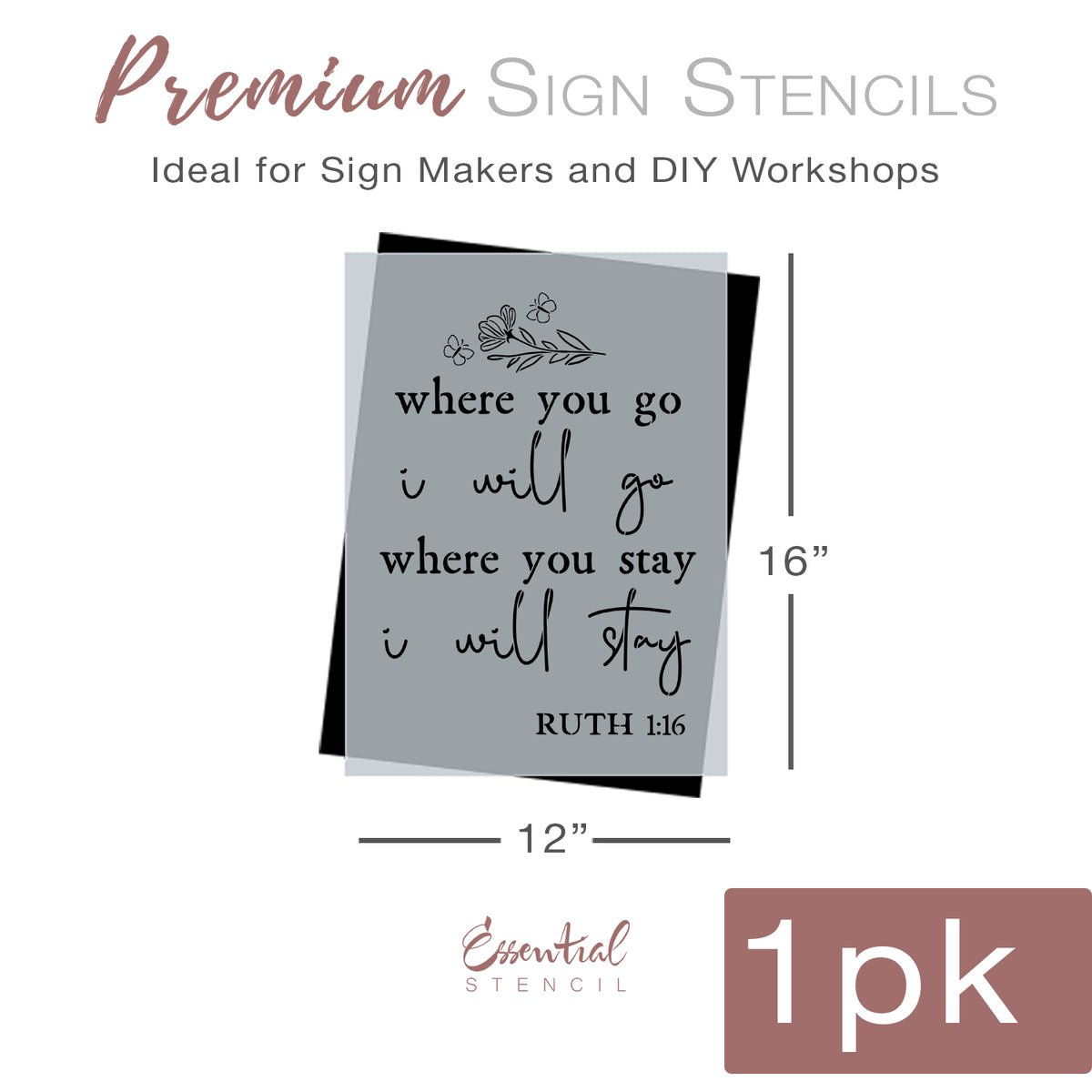 "Where you go, I will go" Sign Stencil-Pattern-Essential Stencil