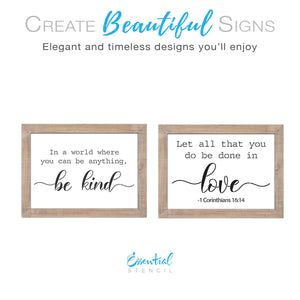 DIY reusable farmhouse sign stencils, diy rustic sign decor stencils, diy Christian home  decor, In a world where you can be anything, be kind sign stencil, let all that you do be done in love -1 Corinthians 16:14 sign stencil, diy scripture home decor stencil