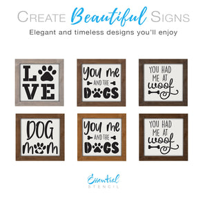 DIY reusable pet wood sign stencils, new puppy gift ideas, diy dog sign stencils, L paw print V E sign stencil, you me and the dogs wood sign stencil with dog bone, you had me at woof sign stencil, life is better with dogs sign stencil, doggie paw prints sign stencil, dog paws stencil, puppy prints sign stencil, dog mom sign stencil, who rescued who dog paw sign stencil