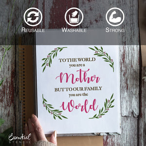 DIY reusable Mother's Day sign stencils, Mothers day stencils, DIY Mother's day gift ideas, To the world you are a mother but to our family your are the world, Mother acronym wood sign stencil, Mother amazing loving nurturing thoughtful beautiful caring wood sign stencil