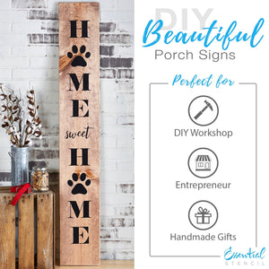 Reusable Vertical Home Sweet Home Sign Stencil for painting 5ft wood porch signs | Bonus Paw print stencil, 5ft Vertical Home Sweet Home front porch leaner sign